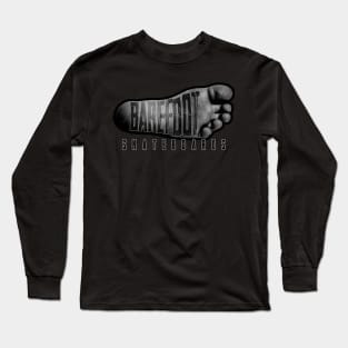 barefoot skateboards Long Sleeve T-Shirt